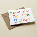 New Kid On The Block Playful Rainbow Greetings Card